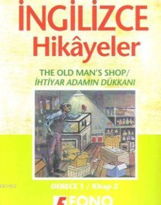 Türkçe Çevirili, Basitleştirilmiş, Alıştırmalı İngilizce Hikayeler| İhtiyar Adamın Dükkanı; Derece 1